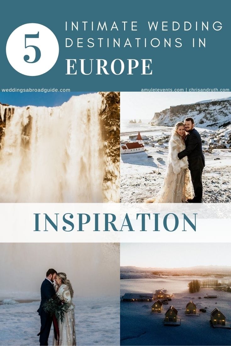 5 Top Destinations for an Intimate Wedding in Europe - Amulet Weddings & Events Chris & Ruth Photography