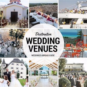 Find a Wedding Venue for your Destination Wedding Abroad