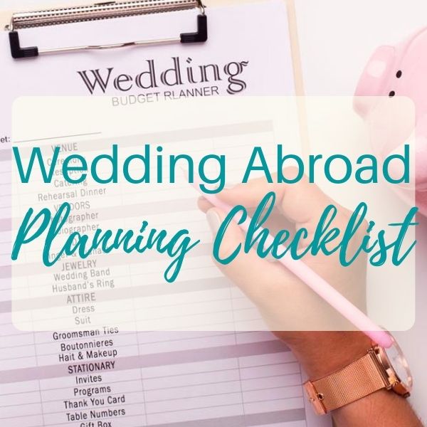 Destination Wedding Abroad Planning Checklist - Free Download | Weddings Abroad Guide