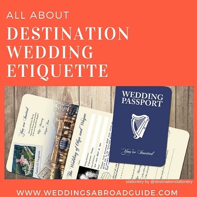 Destination Wedding Etiquette, all your questions answered