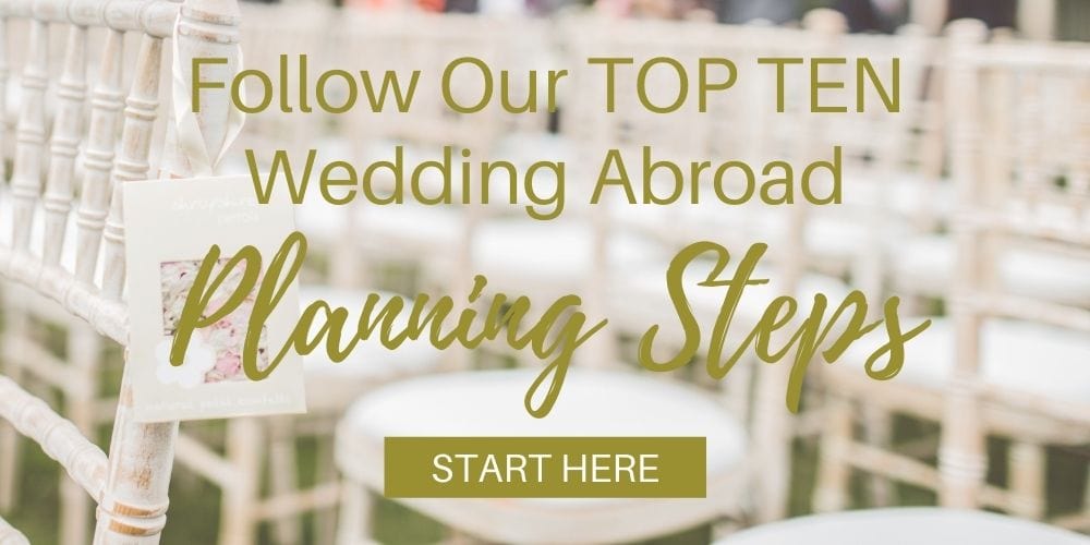 Weddings Abroad Guide Top Ten Planning Steps for Planning a Destination Wedding